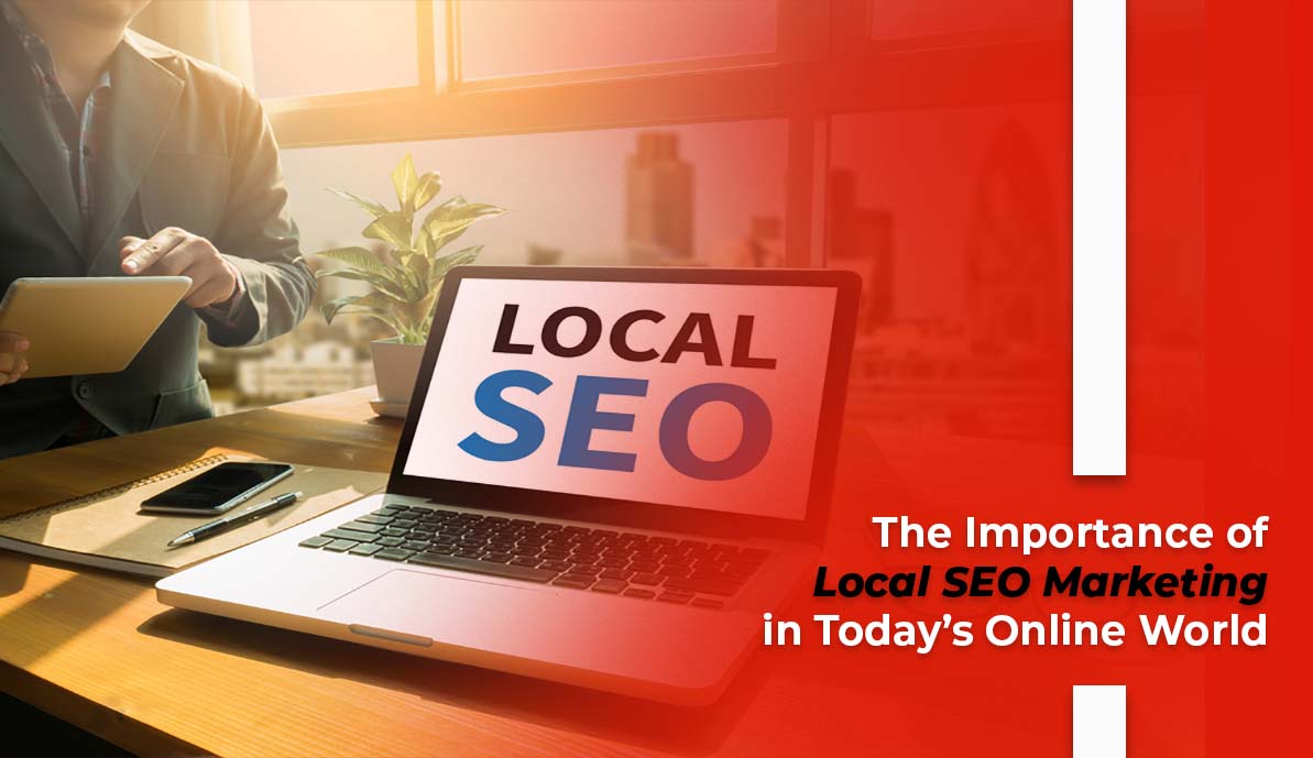Importance of Digital Marketing and Local SEO