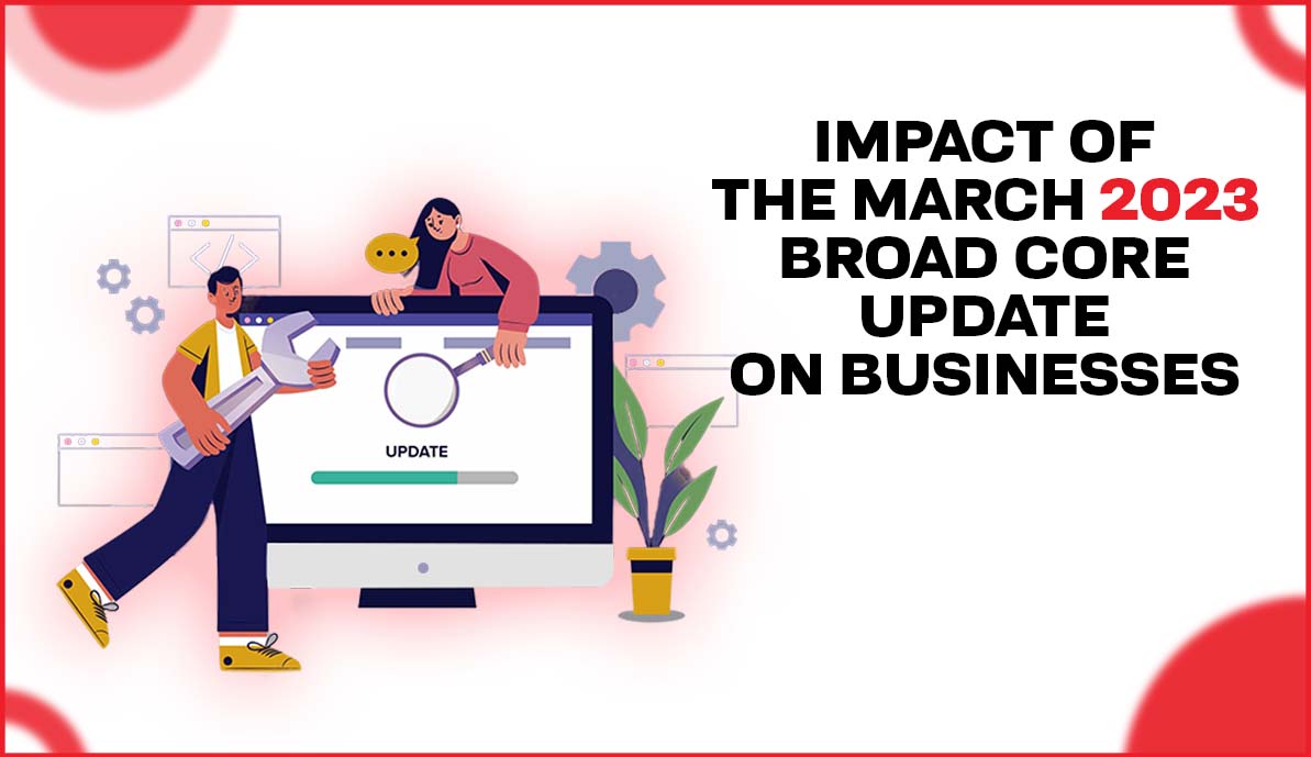 Impact of the March 2023 Broad Core Update on Businesses