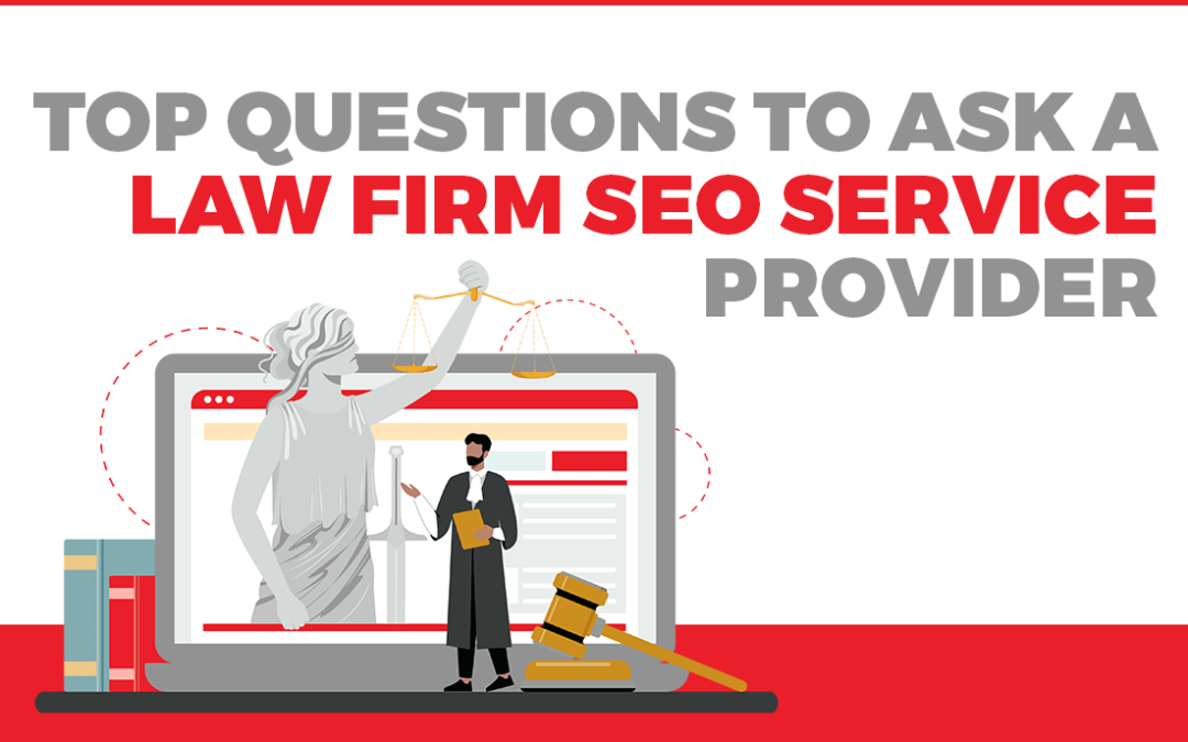 Top Questions to Ask a Law Firm SEO Service Provider