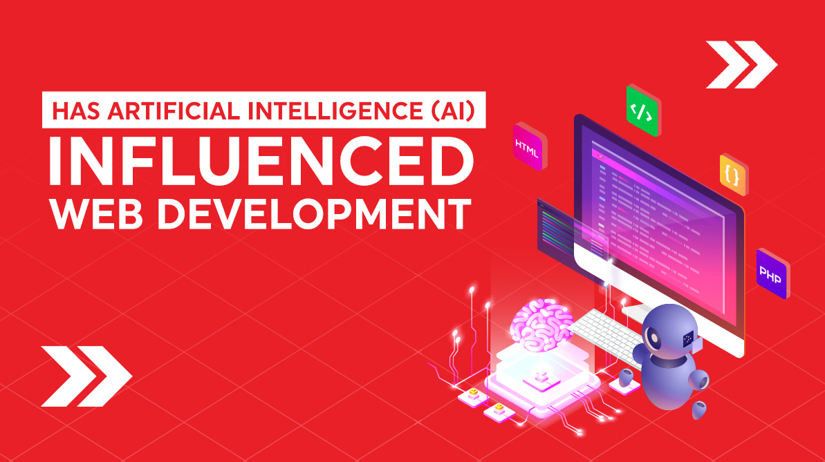 Has Artificial Intelligence (AI) Influenced Web Development