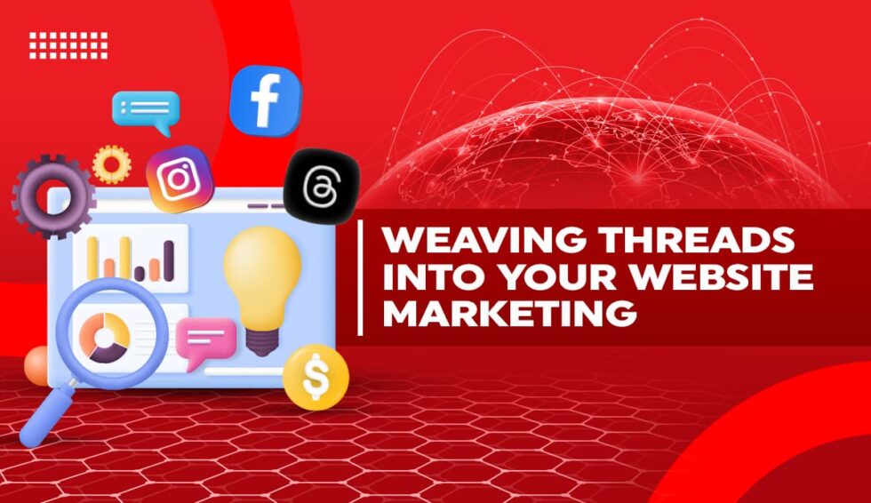 Weaving Threads into Your Website Marketing Strategy