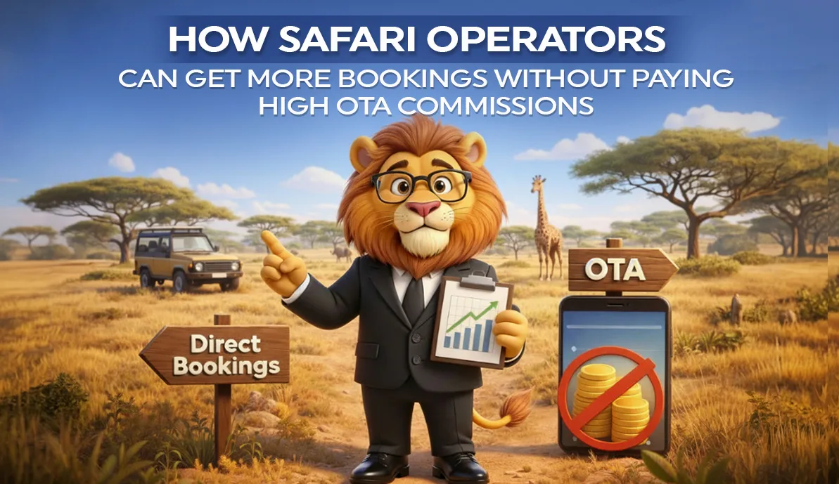 How Safari Operators Can Get More Bookings Without Paying High OTA Commissions