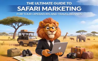 The Ultimate Guide to Safari Marketing for Tour Operators and Travel Brands