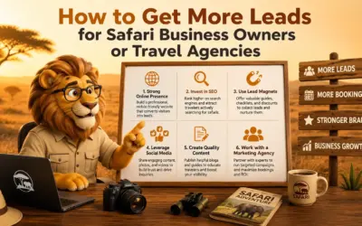 How to Get More Leads for Safari Business Owners or Travel Agencies?